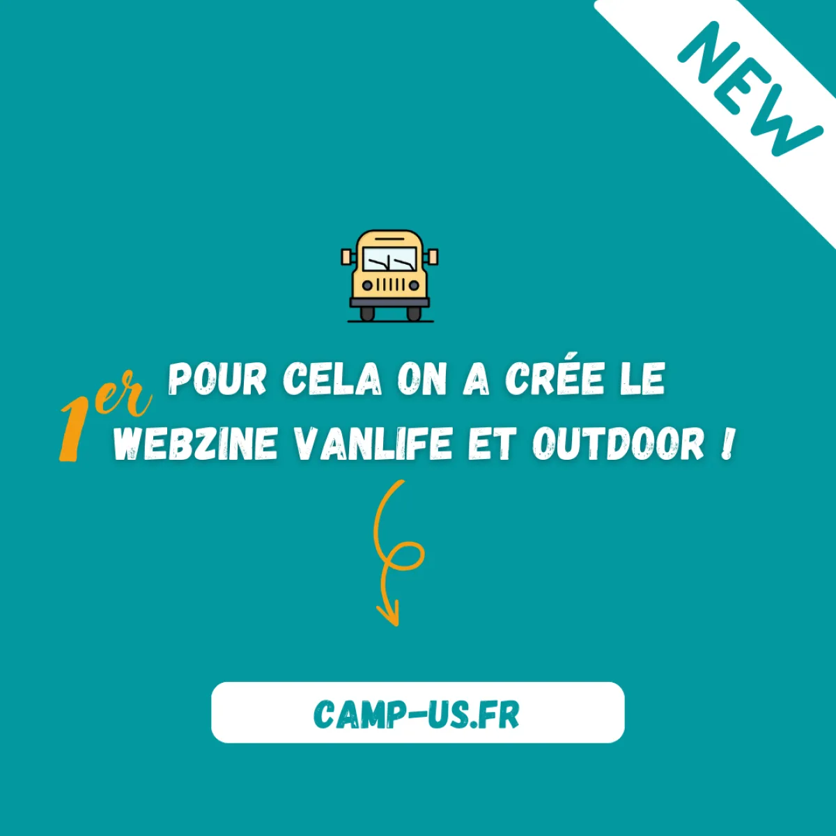 Camp'Us, le premier webzine vanlife et outdoor