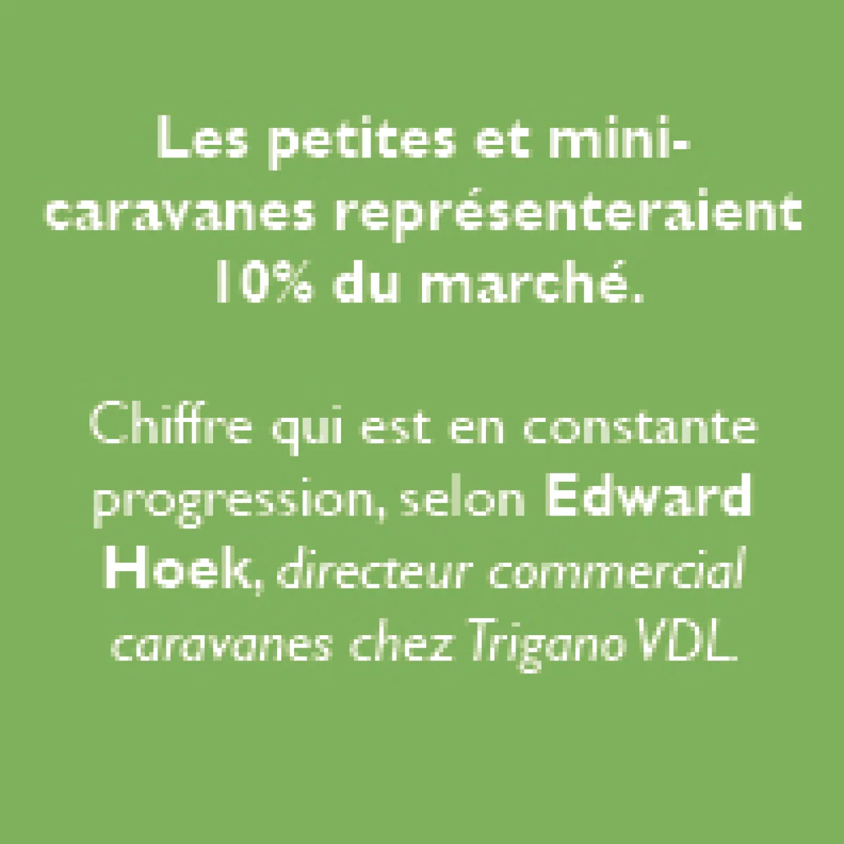 Les mini-caravanes : une gamme en plein essor !